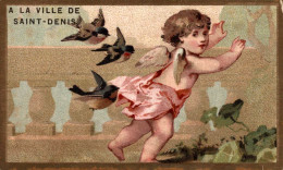 CHROMO A LA VILLE DE SAINT DENIS  MAGASINS DE NOUVEAUTES PARIS  ANGELOT SUIVI PAR LES OISEAUX - Autres & Non Classés