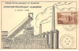 57 - ALGRANGE - SAN34689 - Région Métallurgique Et Minière - Exposition Philatélique - 3 Avril 1938 - Mine - Sonstige & Ohne Zuordnung