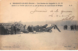 55 - BRABANT LE ROI - SAN33294 - Les Restes Du Zeppelin - Abattu Le 21 Février 1916 - Par La Section Des Auto Canons - Autres & Non Classés