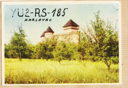 2232 / KARLOVAC Yougoslavie Croatie QRZ QSL Radio YU2-RS-185 Chateau DUBOVAC 1975s - Jugoslawien