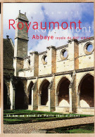 2365 / ⭐ Asnières-sur-Oise 95-Val Oise Abbaye Royale De ROYAUMONT Du XIIIe Siècle Cppub  - Asnières-sur-Oise