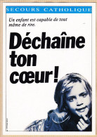 14802 / ⭐ SECOURS CATHOLIQUE Déchaine Ton Coeur Agence Publicitaire ROBERT & PARTNERS 1988-REPRODUCTION ATLAS 1992 - Advertising