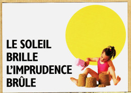 14735 / ⭐ SANOFI Cppub Campagne SANTE Fillette Le SOLEIL BRILLE L'IMPRUDENCE BRÛLE Votre Vie Aujourd'hui Et Demain  - Advertising