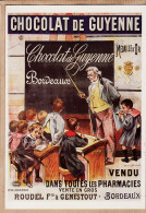 14704 / Chocolat De GUYENNE 1895 BOUISSET BORDEAUX Pharmacie ROUDEL GENESTOUT REPRODUCTION Un Siècle De Réclames - Publicidad