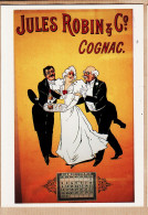 14803 / ⭐ COGNAC Calendrier 1901 Jules ROBIN & Cie Affiche 1900 Un Siècle De Réclames REPRODUCTION Affiche Cppub - Publicité