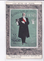 PUBLICITE : Les Murs De Paris - Chapeaux De La Maison Henry Au 33 Rue Tronchet à Paris - état - Publicidad