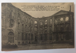 GUERRE EUROPÉENNE  - 84 - ARRAS - Le Musée Et La Cour De L'ancien Évêché  Après L Incendie Des 5 Et 6 Juillet 1915 - Arras