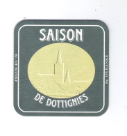 BIERVILTJE - SOUS-BOCK - BIERDECKEL : SAISON - DE DOTTIGNIES  (B 631) - Bierviltjes