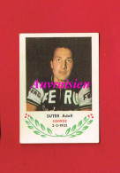 Sports  Cyclisme Format 5 Cm X 7 Cm... Suisse Schweiz Adolf SUTER ( Avec Un Petit Historique ) - Wielrennen