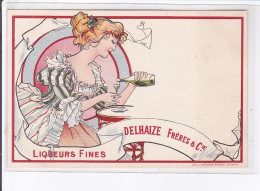 PUBLICITE : Liqueurs Fines DELHAIZE Frères Et Compagnie (Art Nouveau) - Très Bon état - Publicidad
