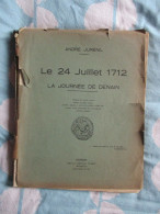 Livre Histoire De Denain Le 24 Juillet 1712 édité En 1932 - Geschiedenis