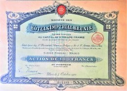 Société Des Hotels Impérial Réunis - 1924 - Paris - Action De 100 Francs - Tourismus