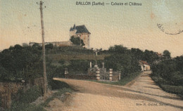 Ballon (72 - Sarthe) Calvaire Et Château - Autres & Non Classés