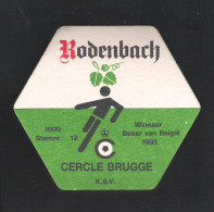 Bierviltje - Sous-bock - Bierdeckel: RODENBACH - WINNAAR BEKER VAN BELGIE 1985 CERCLE BRUGGE (B 782) - Beer Mats