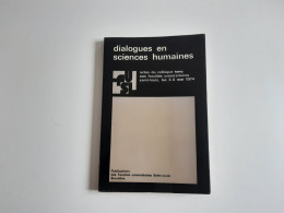 Dialogues En Sciences Humaines - Facultés Universitaires Saint  Louis 1975 - Sciences