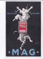 PUBLICITE : Flocons MAG "toujours Blanc" Illustrée Par Leonetto CAPPIELLO - Bon état (un Très Léger Pli D'angle) - Advertising