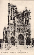 AMIENS - La Cathédrale - The Cathedral - Amiens