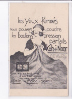PUBLICITE : KOH I NOOR - Les Boutons Pression - Très Bon état - Advertising