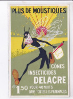 PUBLICITE : "plus De Moustiques" - Insecticides Delacre - état - Publicité