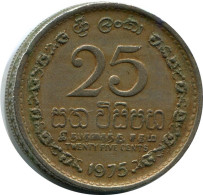 25 CENTS 1975 SRI LANKA Pièce #AR196.F.A - Sri Lanka