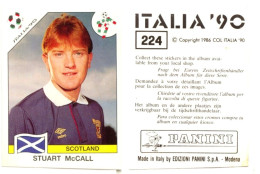 PANINI "ITALIA ‘90" - N° 224 : Stuart McCALL (Ecosse / Scotland) - SAL - Edizione Francese