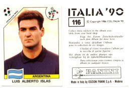 PANINI "ITALIA ‘90" - N° 116 : Luis Alberto ISLAS (Argentine / Argentina) - SAO - Franse Uitgave