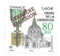 80e Anniversaire De L'Ordre De La Libération Surchargé En Rouge "DERNIERE EMISSION" - Unused Stamps