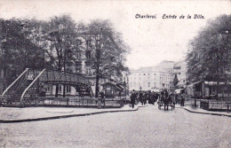 CHARLEROI - Entrée De La Ville - Charleroi