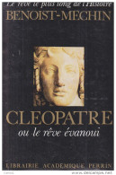 C1 EGYPTE Benoist Mechin CLEOPATRE Le Reve Evanoui RELIE PORT INCLUS FRANCE - Histoire