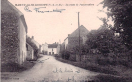 77 - Seine Et Marne - BARNY De SAINT AUGUSTIN - La Route De Faremoutiers - Otros & Sin Clasificación