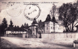 39 - Jura - RUFFEY - Colonie De Vacances " Les Enfants Du Métro " - Facade Principale - Sonstige & Ohne Zuordnung