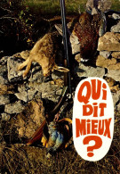 O9 - Carte Postale - Chasse - Qui Dit Mieux ? - Chasse