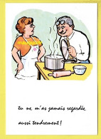 HUMOUR / A LA MAISON CUISINE : TU NE M'A JAMAIS REGARDÉ AUSSI TENDREMENT ! - Humor