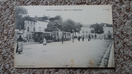 CPA SAINT NICOLAS PLACE DE LA REPUBLIQUE TRAMWAY ANIMATION ED DARTOIS - Tramways