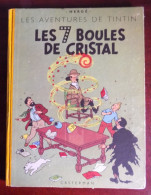 Tintin . Album T13 " Les 7 Boules De Cristal " B6 - 1952 - Tintin