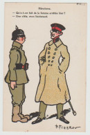 Militaire - Guerre 14-18 / Humour, Caricature, Satire : " Héroïsme ". Illustrateur P. Figerou. - Guerre 1914-18