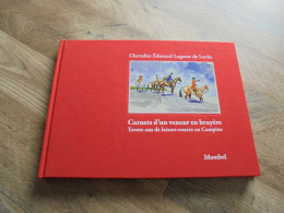 CHEVALIER CHARLES EDOUARD LAGASSE DE LOCHT Carnets D'un Veneur En Bruyère Régionalisme Campine Chasse à Courre Chasseur - Bélgica