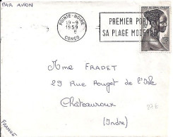 AEF N° 226 S/L. DE POINTE NOIRE/19.9.59 POUR LA FRANCE + OBL. - Brieven En Documenten