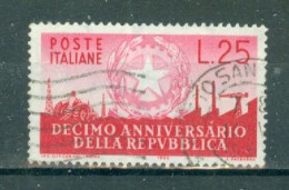 ITALIE - N°726 Obliéré - 10°anniversaire De La République. - 1946-60: Afgestempeld
