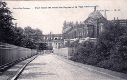 LAEKEN - BRUXELLES -  Pont Reliant Les Propriétés Royales Et La Villa Vanderborght - Laeken