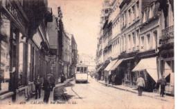 62 - Pas De Calais - CALAIS - Rue Royale - Tramway - Calais