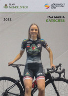 Cyclisme , Eva Maria GATSCHER - Team Mendelspeck 2022 - Cyclisme