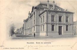 NEUCHÂTEL - Ecole De Commerce - Ed. T. Jacot 79 - Neuchâtel