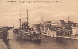 TARANTO - Passaggio Del Ponte Girevole Della R. Nave B. Brin - Taranto