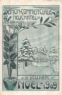 NEUCHÂTEL - Union Commerciale - Noël 1909 - Ch. Giroud - Ed. Inconnu  - Neuchâtel