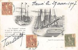 Le Havre - Première Expédition Charcot - Le Français Quittant Le Port - Photo R. Cavanagh - Ed. Remington. - Sailing Vessels