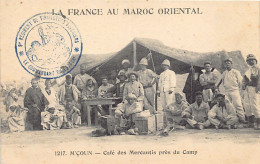 La France Au Maroc Oriental - MSOUN M'Çoun - Café Des Mercantis Près Du Camp - Ed. N. Boumendil (Taourit) 1217 - Autres & Non Classés