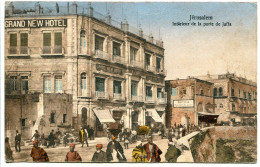 ISRAËL CPA Couleur Ecrite En 1923 * JÉRUSALEM Intérieur De La Porte De Jaffa ( Rue Très Animée Grand New Hôtel ) - Israel