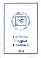 1994 Lufthansa First Flight, Erstflug, Premier Vol ILA Handbuch/ Catalogue - Temáticas