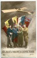 CPA Ecrite En 1915 * Les Alliés Volent à La Victoire ( 4 Nations 4 Drapeaux Un Avion ) - Patriotic